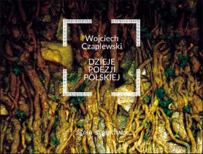 Dzieje poezji polskiej. Autor: Czaplewski Wojciech. SmakLiter.pl Okładka książki Dzieje poezji polskiej