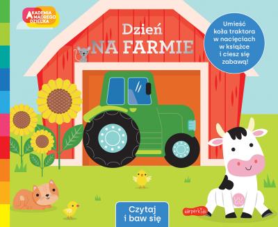 Okładka książki Dzień na farmie. Akademia Mądrego Dziecka. Czytaj i baw się