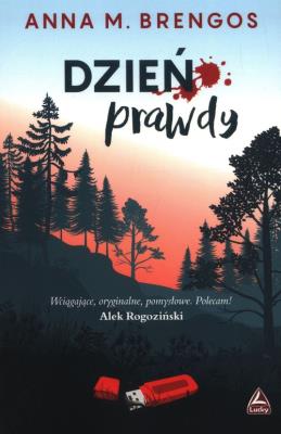 Dzień prawdy. Autor: Brengos Anna M.. SmakLiter.pl Okładka książki Dzień prawdy