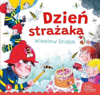 Dzień Strażaka. Autor: Drabik Wiesław, Zbigniew Dobosz. SmakLiter.pl Okładka książki Dzień Strażaka