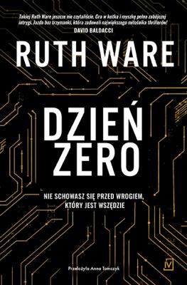 Dzień zero. Autor: Ruth Ware. SmakLiter.pl Okładka książki Dzień zero