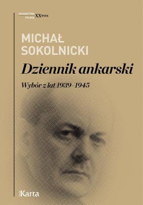 Okładka książki Dziennik ankarski. Wybór z lat 1939–1945