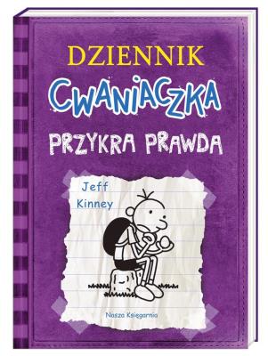 Dziennik cwaniaczka. Przykra prawda. Autor: Jeff Kinney, Joanna Wajs. SmakLiter.pl Okładka książki Dziennik cwaniaczka. Przykra prawda
