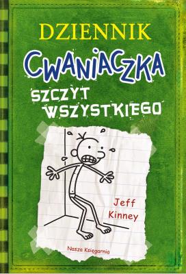 Okładka książki Dziennik cwaniaczka. Szczyt wszystkiego