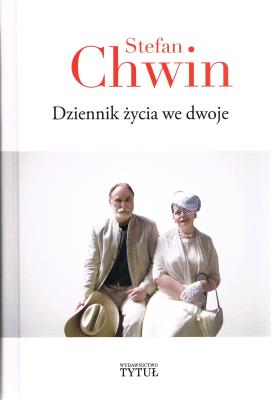 Dziennik życia we dwoje. Autor: Chwin Stefan. SmakLiter.pl Okładka książki Dziennik życia we dwoje