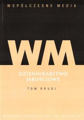Okładka książki Dziennikarstwo jakościowe T.2