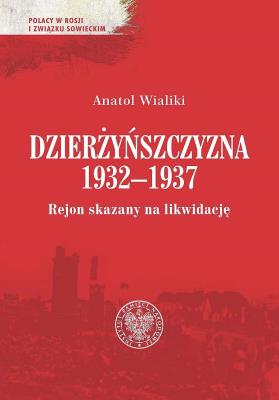 Okładka książki Dzierżyńszczyzna 1932-1937