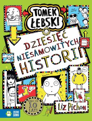 Okładka książki Dziesięć niesamowitych historii. Tomek Łebski