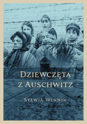 Okładka książki Dziewczęta z Auschwitz