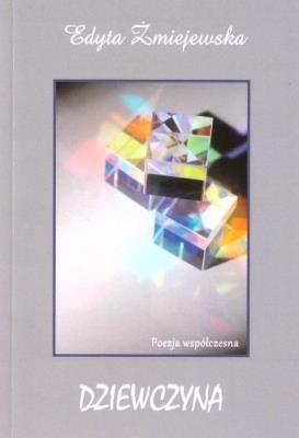 Dziewczyna. Autor: Edyta Żmiejewska. SmakLiter.pl Okładka książki Dziewczyna