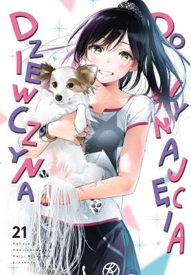 Dziewczyna do wynajęcia. Tom 21. Autor: REIJI MIYAJIMA. SmakLiter.pl Okładka książki Dziewczyna do wynajęcia. Tom 21