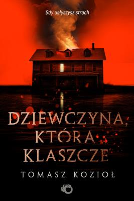 Okładka książki Dziewczyna, która klaszcze - uszkodzone