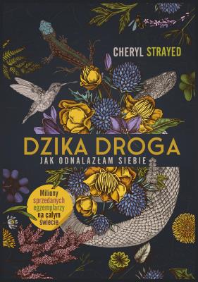 Okładka książki Dzika droga. Jak odnalazłam siebie