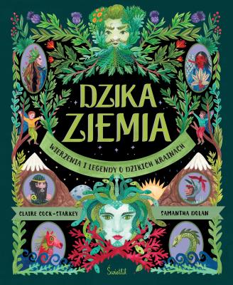 Dzika Ziemia. Autor: Cock-Starkey Claire. SmakLiter.pl Okładka książki Dzika Ziemia