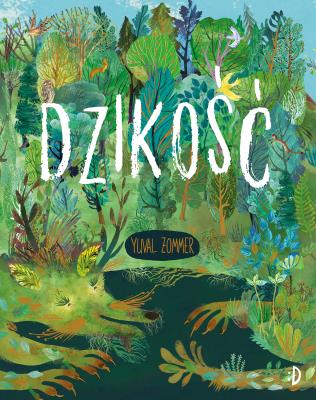 Dzikość. Autor: Yuval Zommer. SmakLiter.pl Okładka książki Dzikość