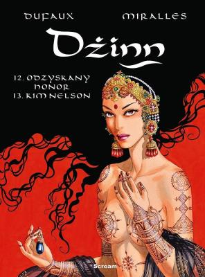 Dżinn 6 T.12-13 Odzyskany honor / Kim Nelson. Autor: Dufaux Jean, Ana Miralles. SmakLiter.pl Okładka książki Dżinn 6 T.12-13 Odzyskany honor / Kim Nelson
