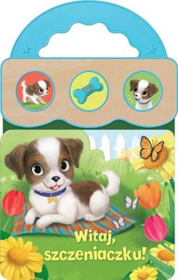 Okładka książki Dźwięki dla maluszka. Witaj, szczeniaczku!