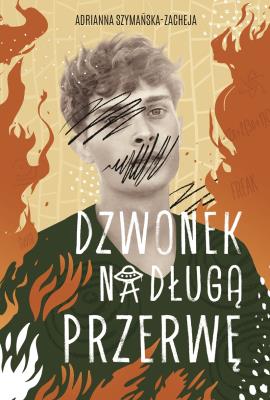 Dzwonek na długą przerwę. Autor: Szymańska-Zacheja Adrianna. SmakLiter.pl Okładka książki Dzwonek na długą przerwę