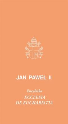 Okładka książki Ecclesia de Eucharystia. Encyklika