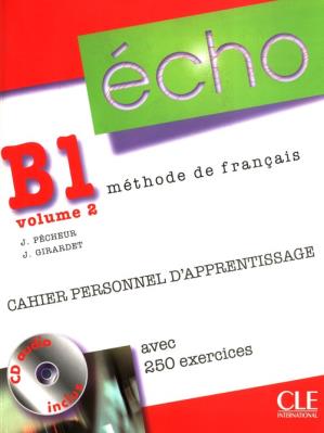 Echo B1 Część 2 Ćwiczenia + CD. Autor: Pecheur Jacques Girardet Jacky. SmakLiter.pl Okładka książki Echo B1 Część 2 Ćwiczenia + CD