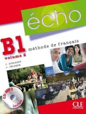 Echo B1 Część 2 Podręcznik + MP3. Autor: Jacky Girardet, Pecheur Jacques. SmakLiter.pl Okładka książki Echo B1 Część 2 Podręcznik + MP3