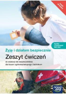 Edukacja dla bez. LO Żyję i działam ćw. w.2022 NE. Autor: Danuta Słoma, Jarosław Słoma. SmakLiter.pl Okładka książki Edukacja dla bez. LO Żyję i działam ćw. w.2022 NE
