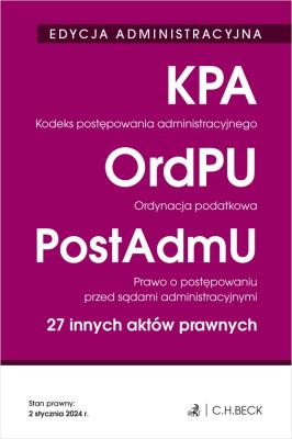 EDYCJA ADMINISTRACYJNA. Kodeks postępowania administracyjnego. Ordynacja podatkowa. Prawo o postępow. Autor: Opracowanie zbiorowe. SmakLiter.pl Okładka książki EDYCJA ADMINISTRACYJNA. Kodeks postępowania administracyjnego. Ordynacja podatkowa. Prawo o postępow