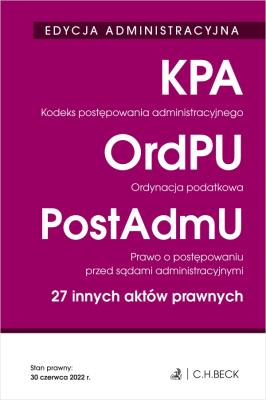 Okładka książki EDYCJA ADMINISTRACYJNA. Kodeks postępowania administracyjnego. Ordynacja podatkowa. Prawo o postępow