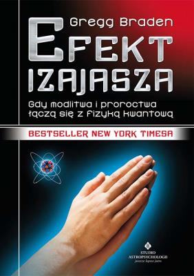 Efekt Izajasza. Autor: Gregg Braden. SmakLiter.pl Okładka książki Efekt Izajasza