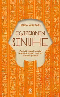 Egipcjanin Sinuhe. Autor: Waltari Mika. SmakLiter.pl Okładka książki Egipcjanin Sinuhe