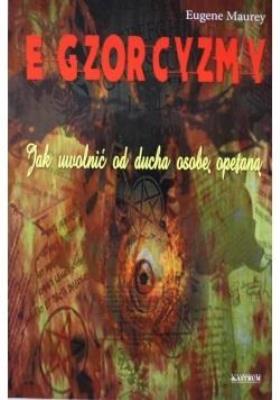 Okładka książki Egzorcyzmy Jak uwolnić od ducha osobę opętaną