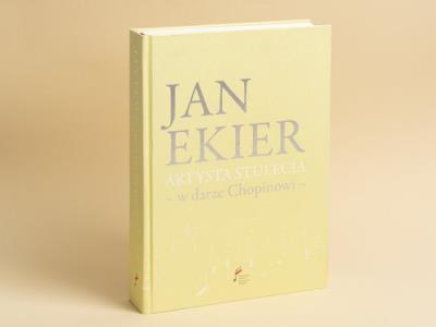 Ekier Jan - Artysta Stulecia. Autor: Irena Poniatowska. SmakLiter.pl Okładka książki Ekier Jan - Artysta Stulecia