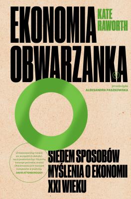 Ekonomia obwarzanka w.2. Autor: Raworth Kate. SmakLiter.pl Okładka książki Ekonomia obwarzanka w.2