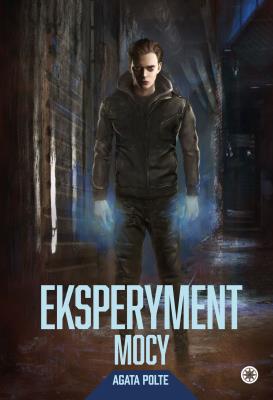 Okładka książki Eksperyment mocy