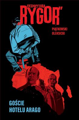 Okładka książki Ekspozytura ''Rygor''. Goście hotelu Arago