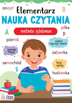 Elementarz. Nauka czytania metodą sylabową.. Autor: Opracowanie zbiorowe. SmakLiter.pl Okładka książki Elementarz. Nauka czytania metodą sylabową.