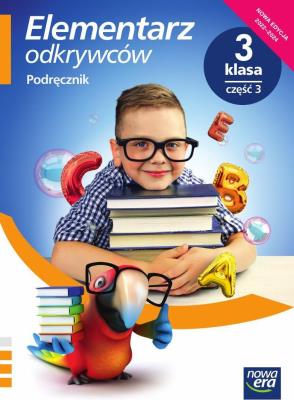 Elementarz odkrywców 3 Podręcznik cz.3 2022 NE. Autor: Hryszkiewicz Ewa, Stępień Barbara, Winiecka-Nowak Joanna. SmakLiter.pl Okładka książki Elementarz odkrywców 3 Podręcznik cz.3 2022 NE