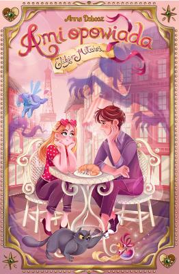 Okładka książki Eliksir miłości. Ami opowiada. Tom 3