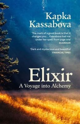 Elixir. Autor: Kassabova Kapka. SmakLiter.pl Okładka książki Elixir