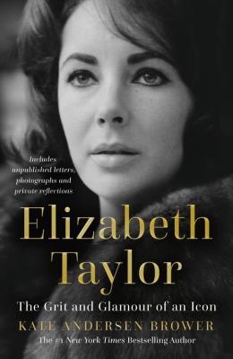 Okładka książki Elizabeth Taylor The Grit and Glamour of an Icon