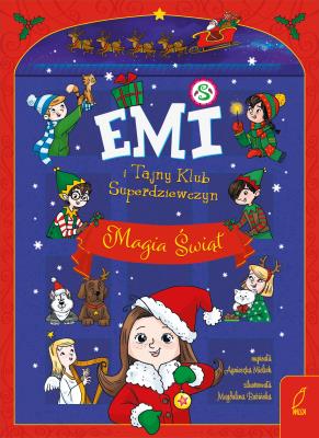 Okładka książki Emi i Tajny Klub Superdziewczyn Magia świąt Tom specjalny