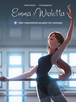 Okładka książki Emma i Wioletta T.6 Pełen niespodzianek początek..