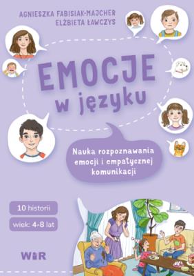 Okładka książki Emocje w języku Nauka rozpoznawania emocji i empatycznej komunikacji