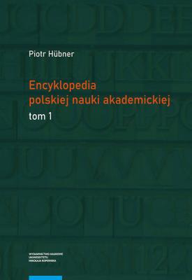 Okładka książki Encyklopedia polskiej nauki akademickiej Tomy 1-3