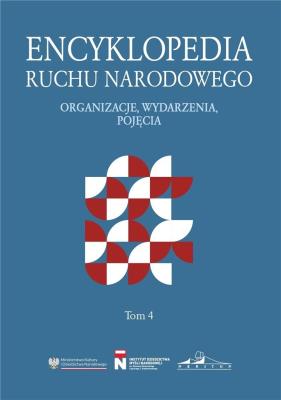 Encyklopedia Ruchu Narodowego T.4. Autor:   Praca zbiorowa. SmakLiter.pl Okładka książki Encyklopedia Ruchu Narodowego T.4