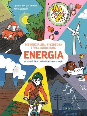 Okładka książki Energia. Niewidzialna, niezbędna i wszechobecna
