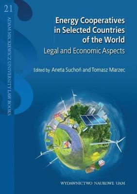 Energy Cooperatives in Selected Countries of the World. Autor: Suchoń Aneta, Tomasz Marzec. SmakLiter.pl Okładka książki Energy Cooperatives in Selected Countries of the World
