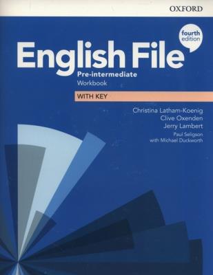 English File 4E Pre-Intermediate WB + key OXFORD. Autor: Latham-Koenig Christina, Oxenden Clive, Lambert Jerry. SmakLiter.pl Okładka książki English File 4E Pre-Intermediate WB + key OXFORD