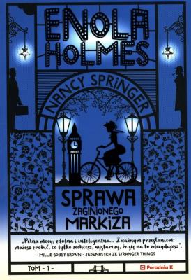 Enola Holmes Sprawa zaginionego markiza. Autor: Nancy Springer. SmakLiter.pl Okładka książki Enola Holmes Sprawa zaginionego markiza
