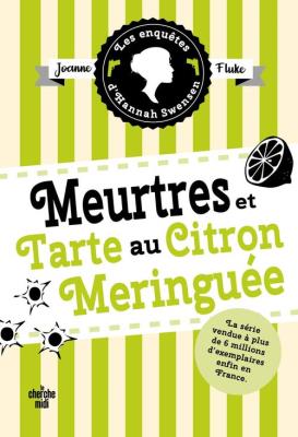 Enquetes d'Hannah Swensen Tome 4 Meurtres et tarte au citron meringuee. Autor: Fluke Joanne. SmakLiter.pl Okładka książki Enquetes d'Hannah Swensen Tome 4 Meurtres et tarte au citron meringuee